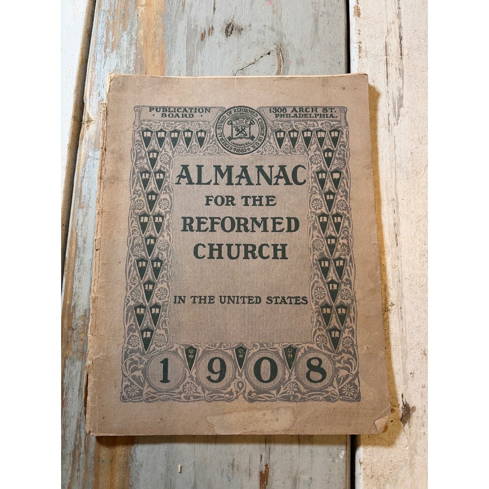 Antique 1908 Almanac for the Reformed Church United States Religious Emphemera